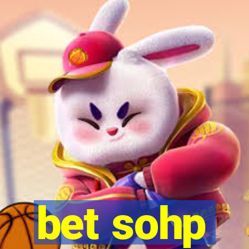 bet sohp